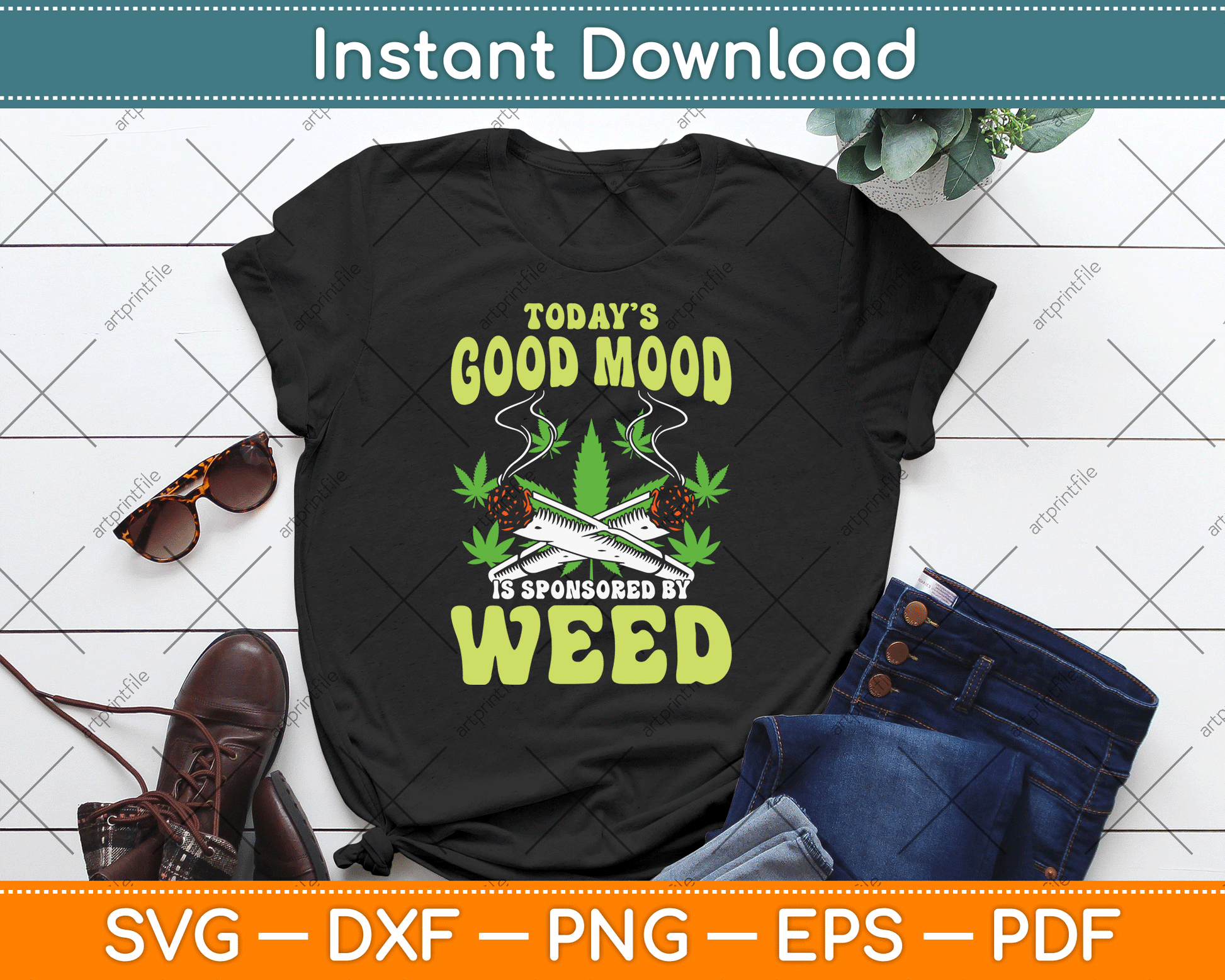 Today Good Mood Is Sponsored By Weed Cannabis Funny SVG Digital Cutting File