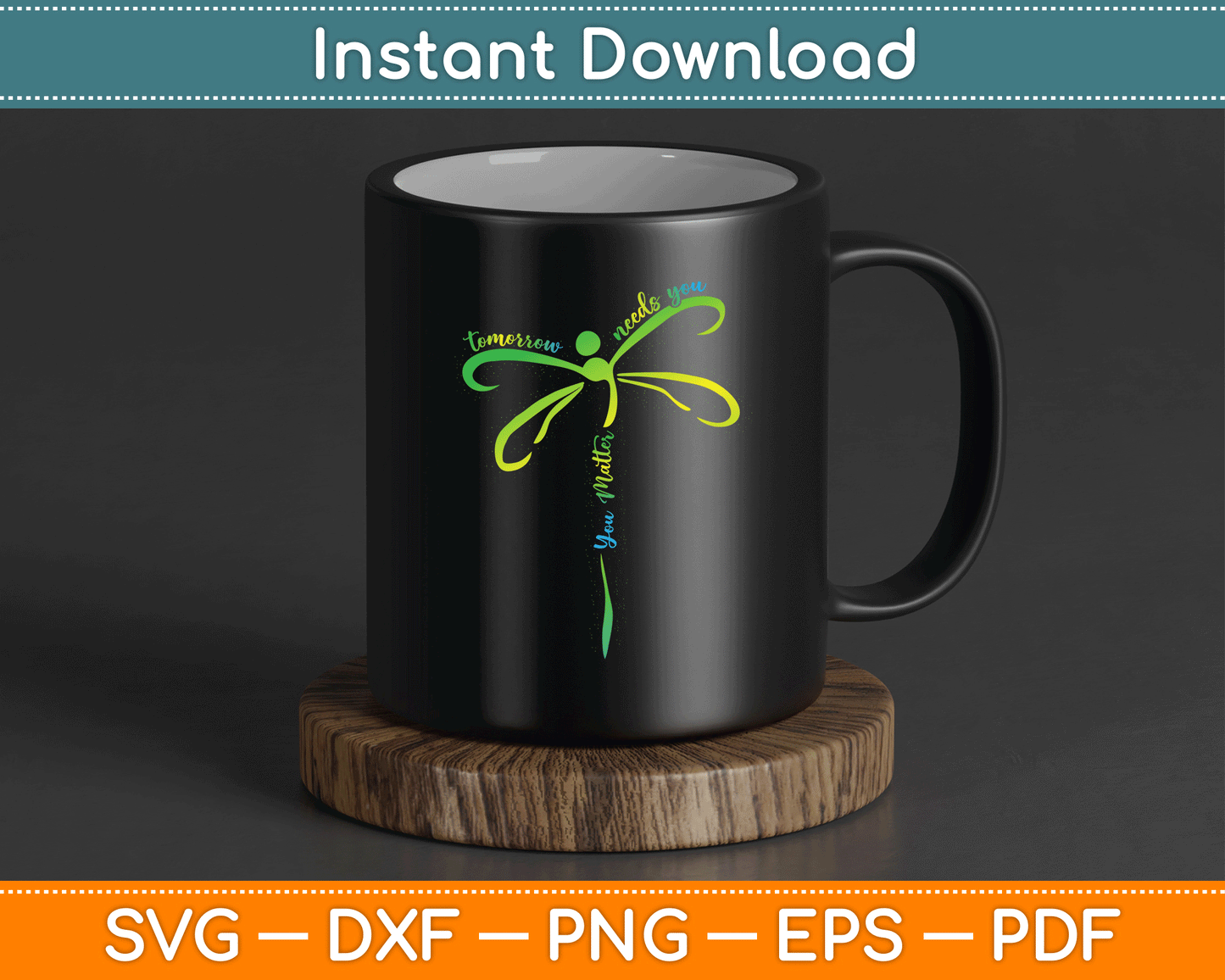 Tomorrow Needs You Mental Health Awareness You Matter SVG Digital Cutting File