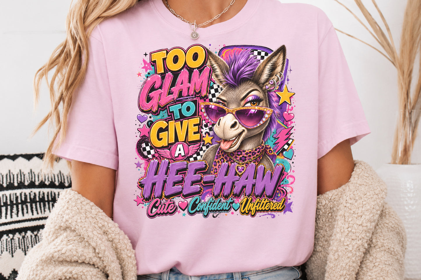 Too Glam To Give A Hee Haw PNG Sassy Donkey Cute Confident Unfiltered Sublimation