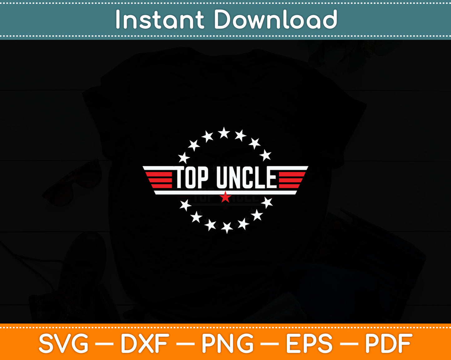 Top Uncle Funny Vintage 80s 80's Uncle Father's Day Svg Digital Cutting File