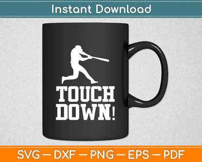 Touch Down! Baseball Lover Svg Digital Cutting File