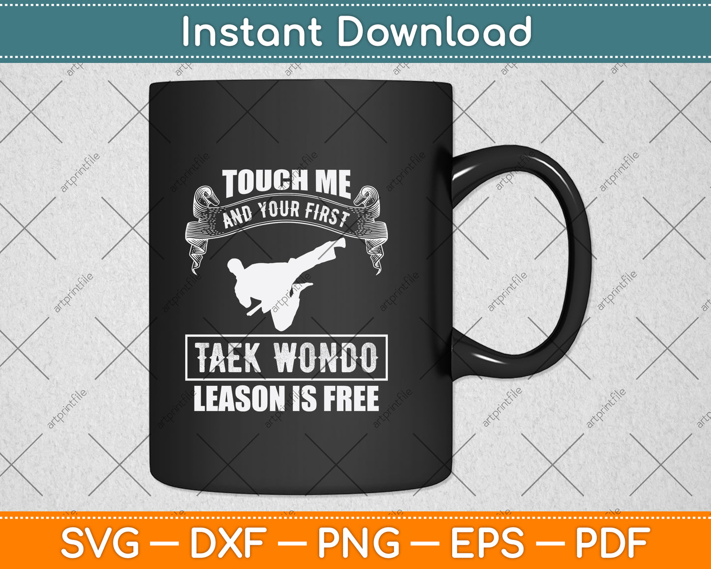 Touch Me And Your First Taekwondo Lesson Is Free Svg Png Dxf Digital Cutting File