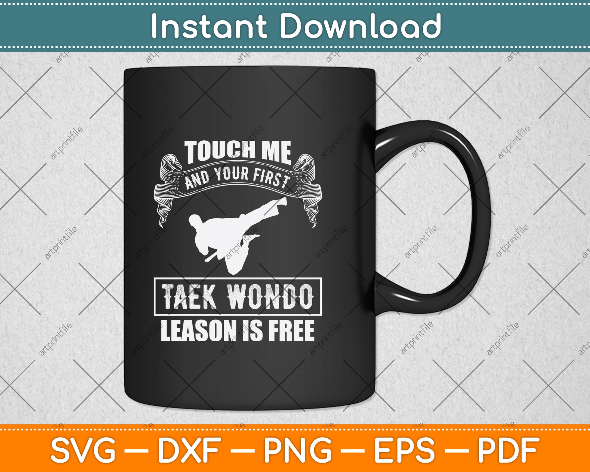 Touch Me And Your First Taekwondo Lesson Is Free Svg Png Dxf Digital Cutting File