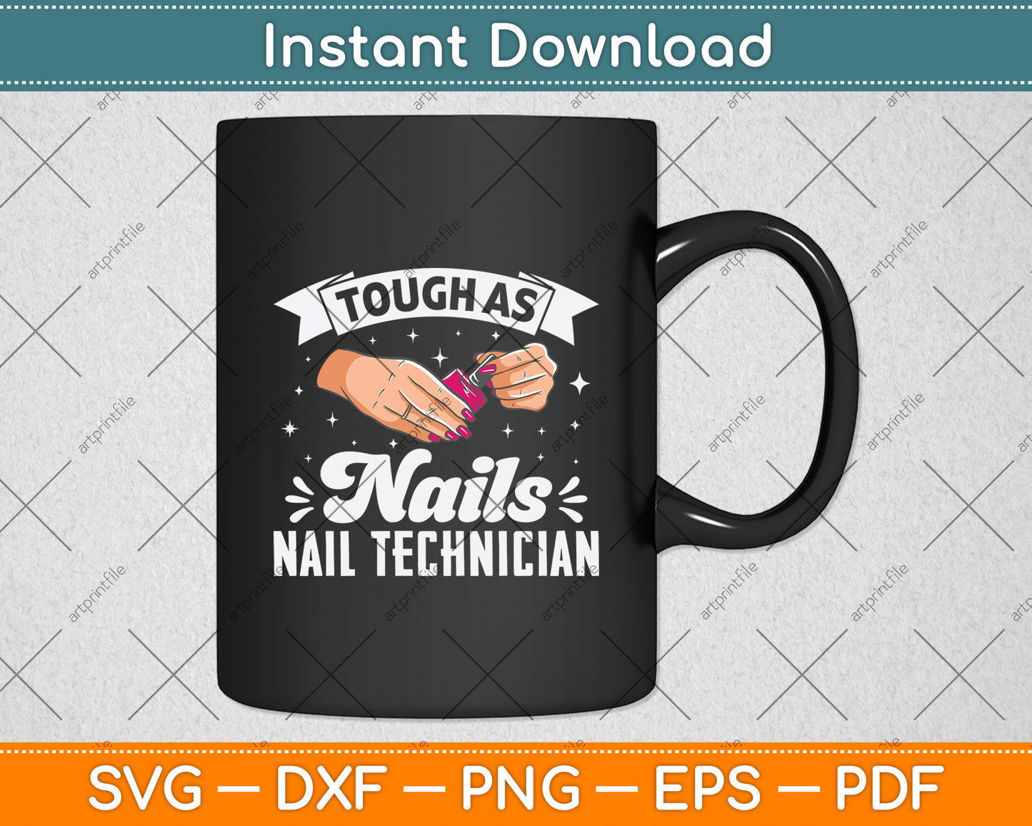 Tough As Nails Nail Technician Svg Png Dxf Digital Cutting File