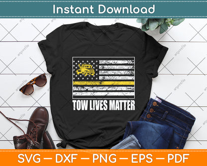 Tow Lives Matter Tow Truck Driver Svg Digital Cutting File