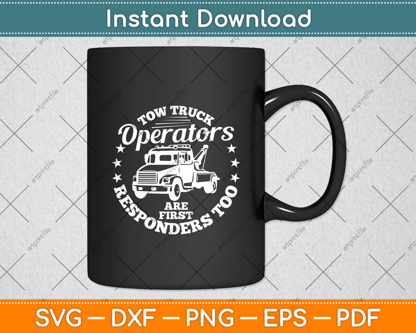 Tow Truck Driver Are First Responders Too Svg Digital Cutting File