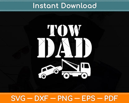 Tow Truck Driver Dad Father Day Funny