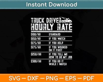 Tow Truck Driver Hourly Rate Towing Dad Grandpa Funny Svg Digital Cutting File