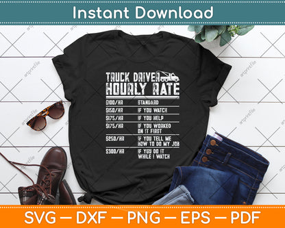 Tow Truck Driver Hourly Rate Towing Dad Grandpa Funny Svg Digital Cutting File