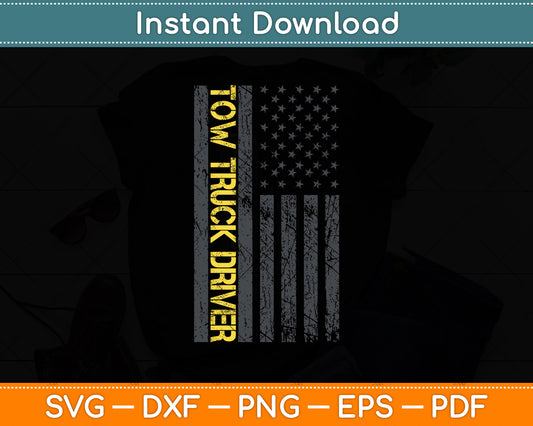 Tow Truck Driver Yellow Line Towing American Flag 4th Of July Svg Digital Cutting File