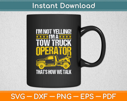 Tow Truck Driver & Tow Operator Wrecker Funny Svg Digital Cutting File