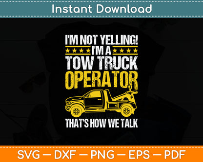 Tow Truck Driver & Tow Operator Wrecker Funny Svg Digital Cutting File