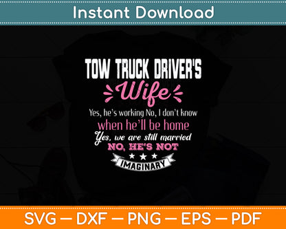 Tow Truck Driver's Wife Funny Svg Digital Cutting File