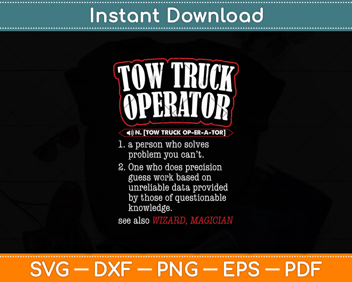 Tow Truck Operator Definition Funny Svg Digital Cutting File