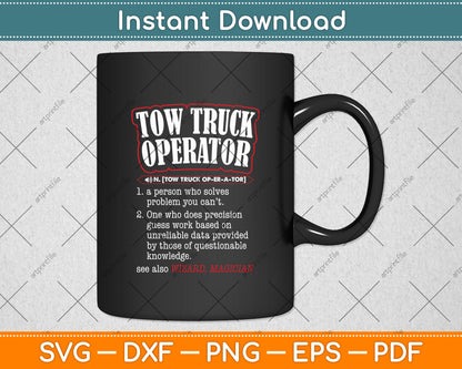 Tow Truck Operator Definition Funny Svg Digital Cutting File