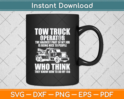 Tow Truck Operator's Tow Truck Driver Funny Svg Digital Cutting File