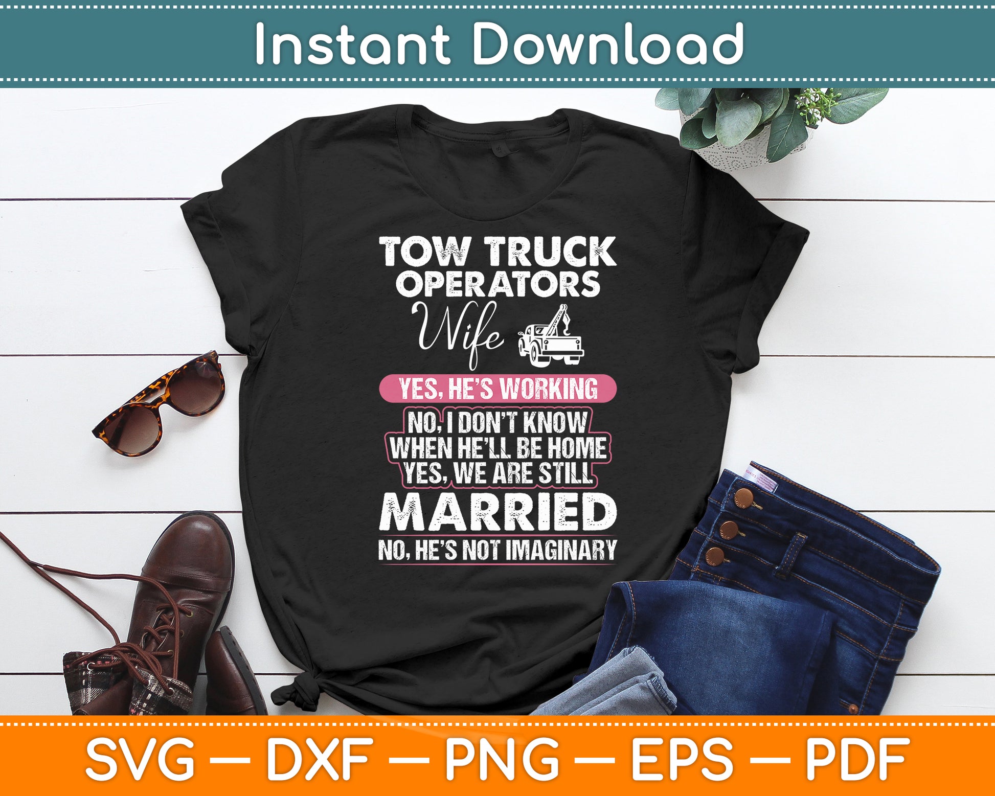 Tow Truck Operators Wife Funny Svg Digital Cutting File
