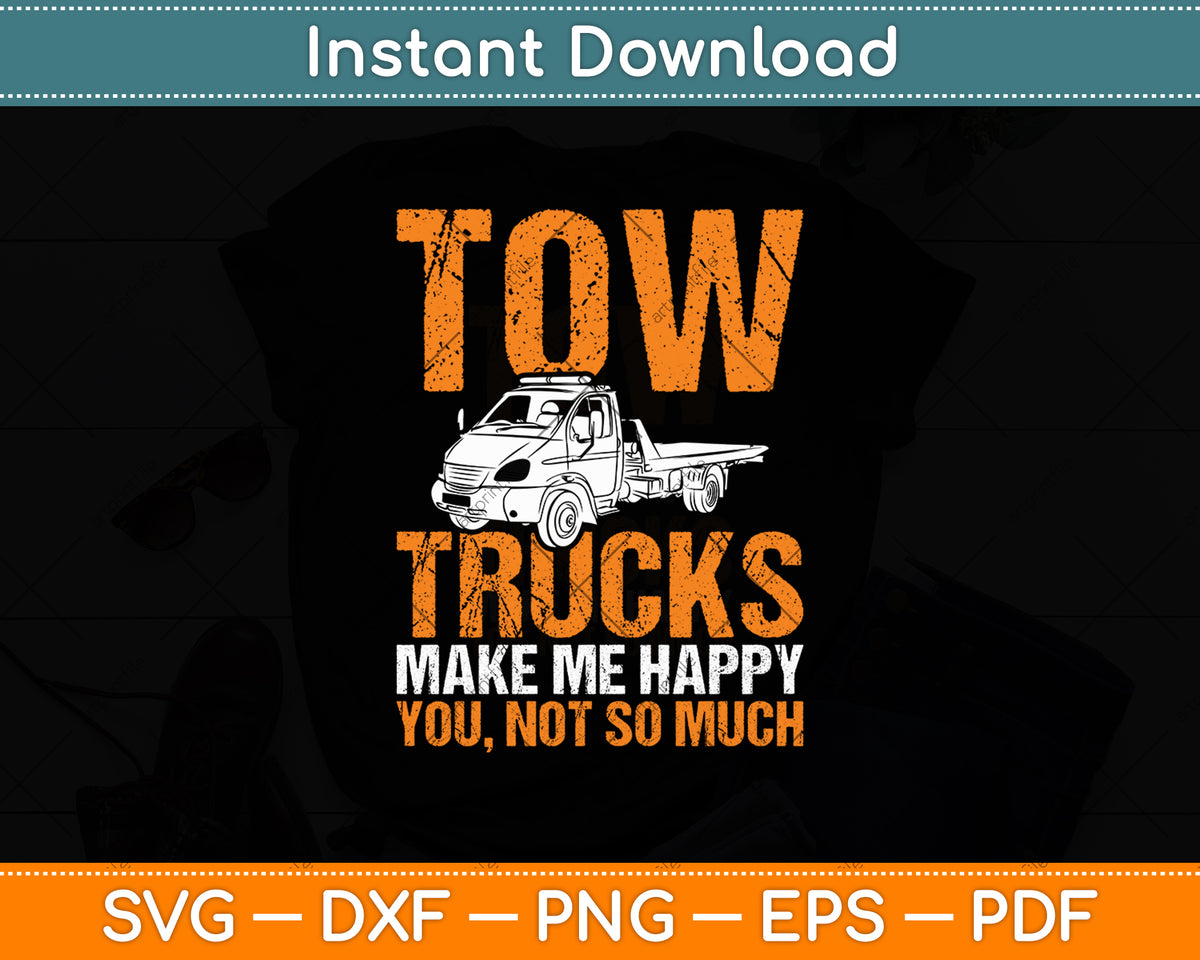 Tow Trucks Driver Recovery Vehicle Operator Wrecker Svg Digital Cutting File