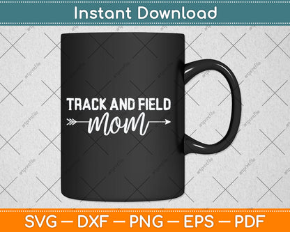 Track And Field Mom for Mother's Day Svg Digital Cutting File