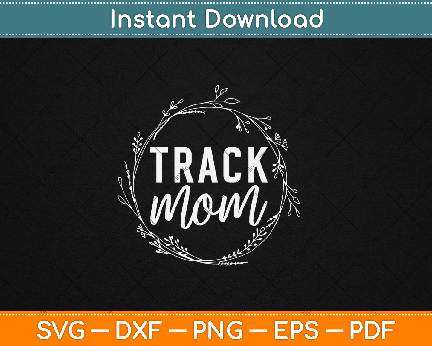 Track Mom Mothers Day Gift Svg Digital Cutting File