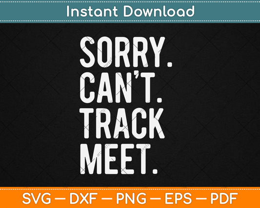 Track and Field Funny Saying Track Meet Svg Digital Cutting File