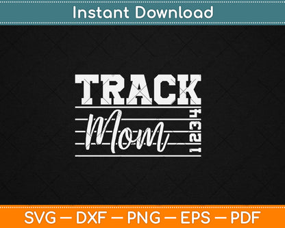Track and Field Mama For Mother's Day Black Modern Letter Print Svg Digital Cutting File