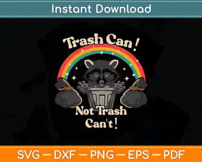 Trash Can Not Trash Can't Funny Raccoon Svg Digital Cutting File