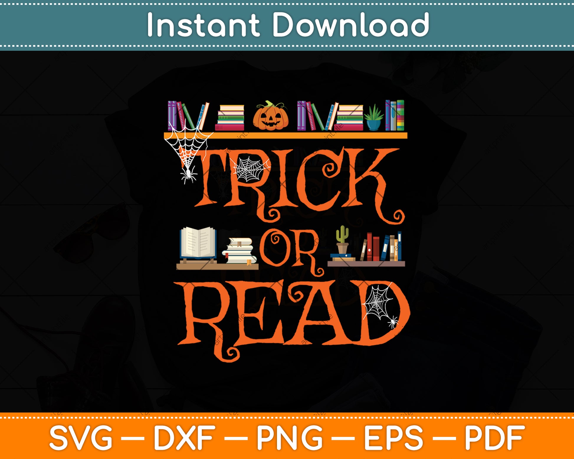 Librarian Trick Or Read Library Event Halloween Book Lovers Svg Digital Cutting File