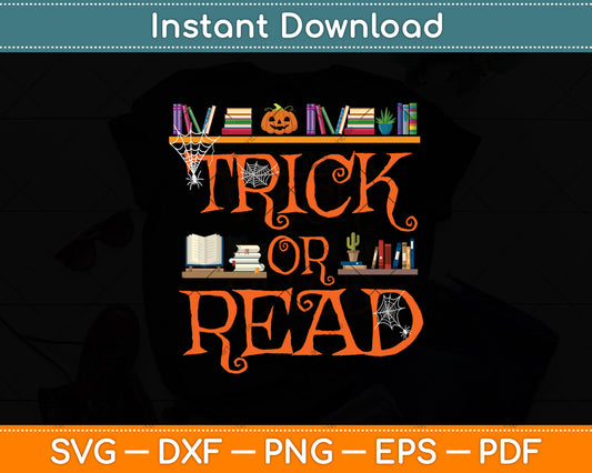 Librarian Trick Or Read Library Event Halloween Book Lovers Svg Digital Cutting File