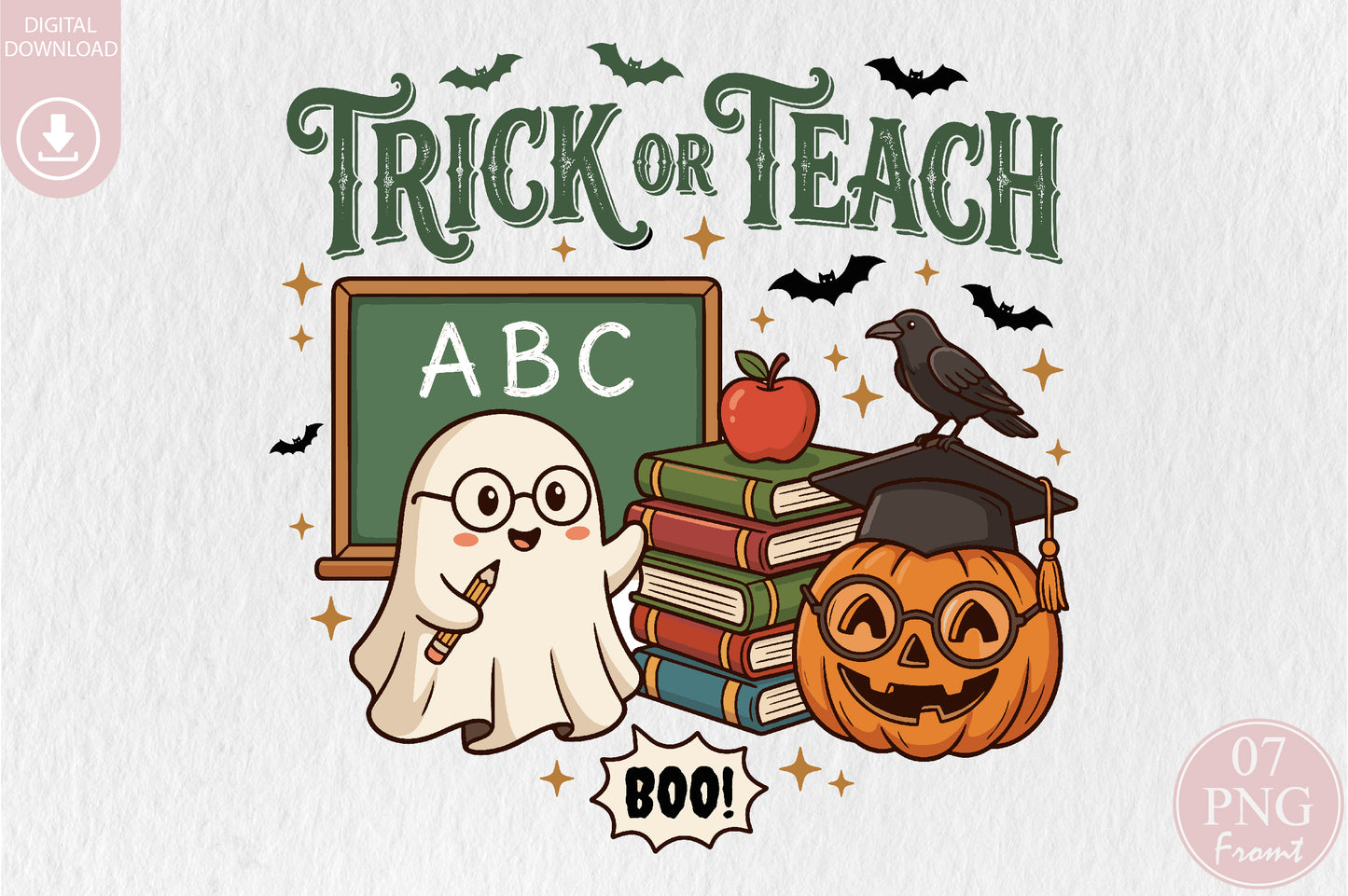 Trick or Teach Halloween PNG Cute Teacher Ghost Sublimation Design