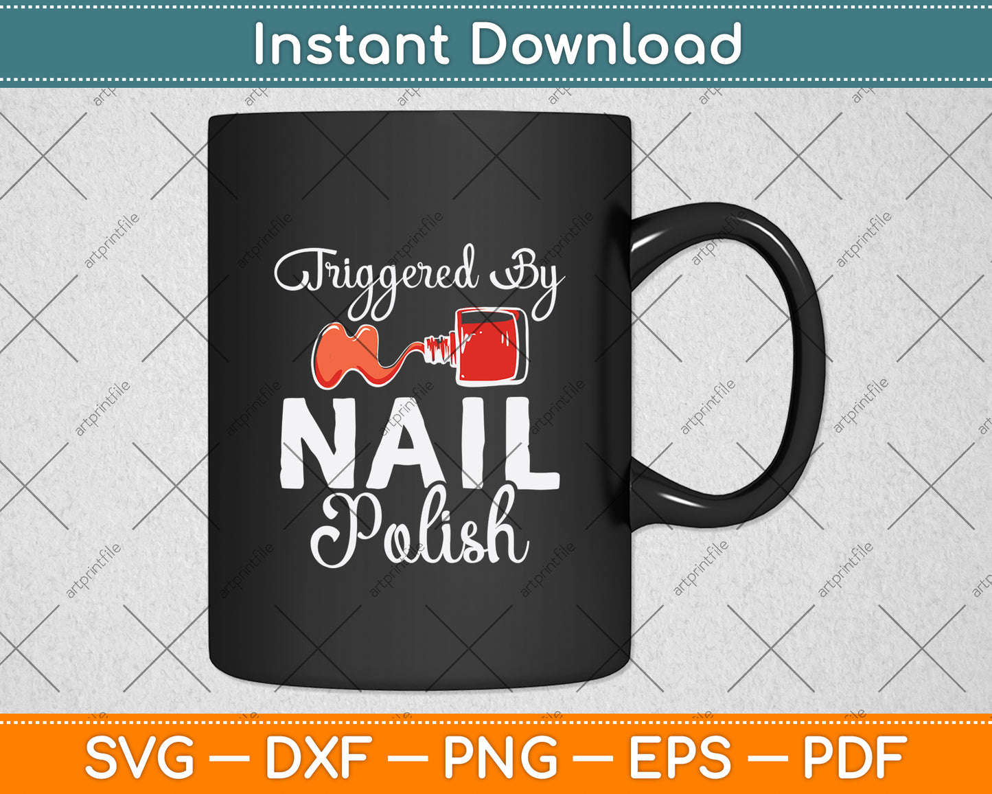Triggered By Nail Polish Svg Png Dxf Digital Cutting File
