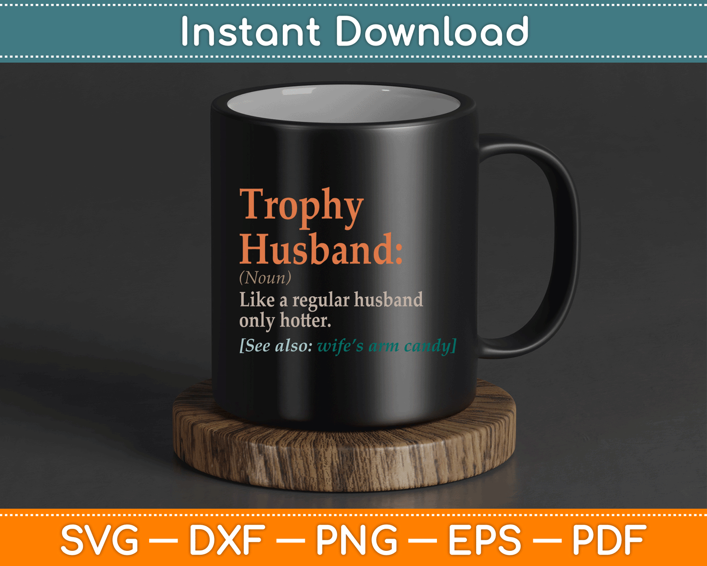 Trophy Husband SVG file for DIY crafts, anniversary shirts, tote bags, and mugs