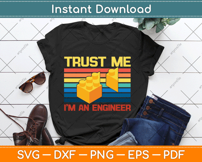 Trust Me I’m An Engineer Master Builder Building SVG Digital Cutting File