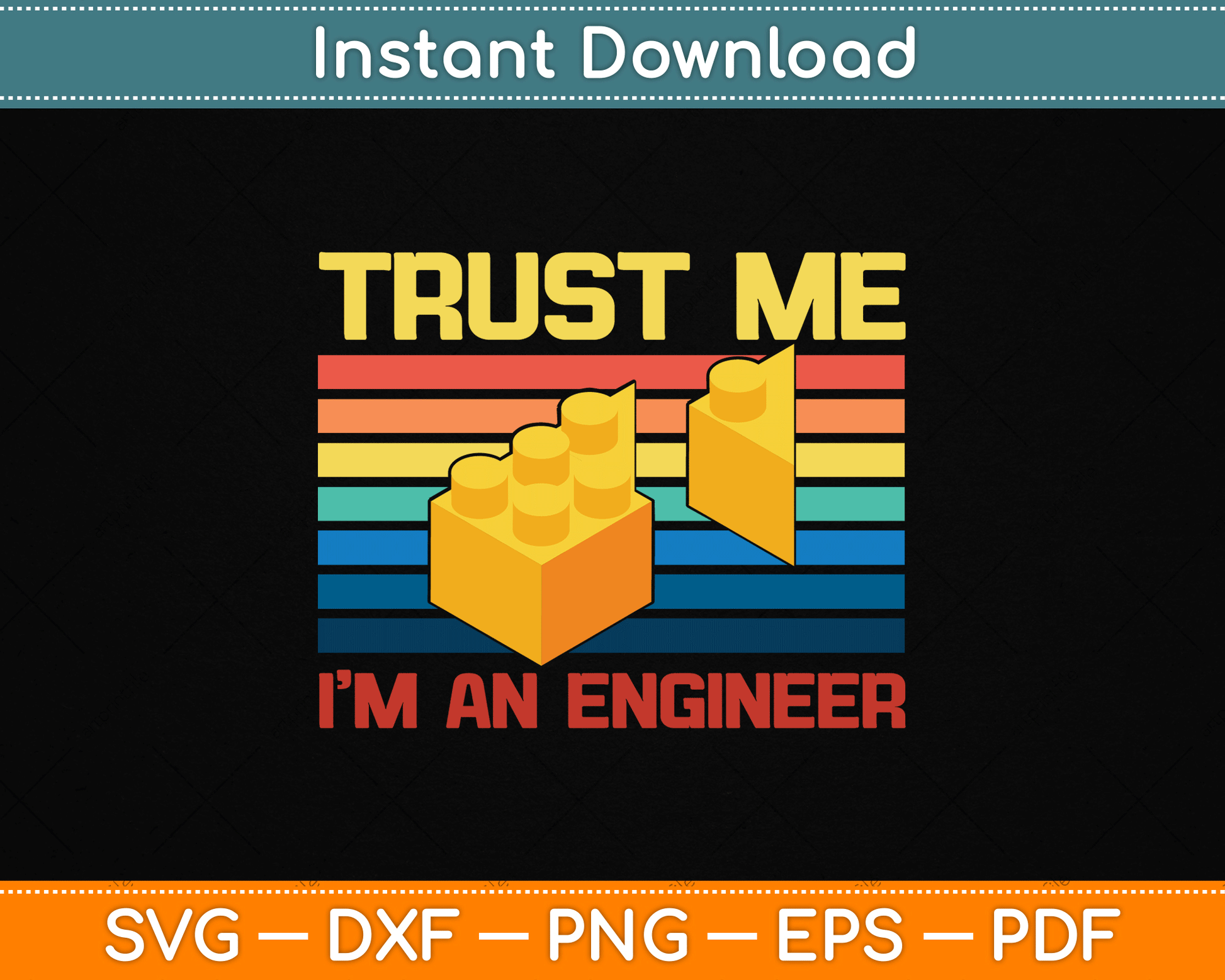 Trust Me I’m An Engineer Master Builder Building SVG Digital Cutting File