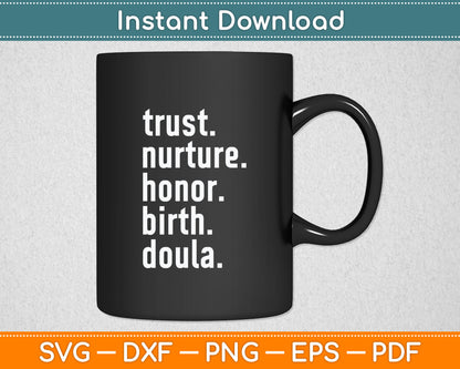Trust Nurture Honor Birth Doula Svg Digital Cutting File