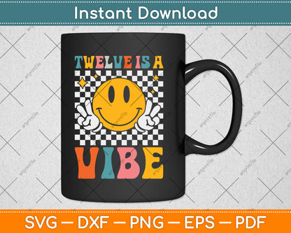 Twelve Is A Vibe 12th Birthday Groovy Boys Girls 12 Year Old Svg Digital Cutting File