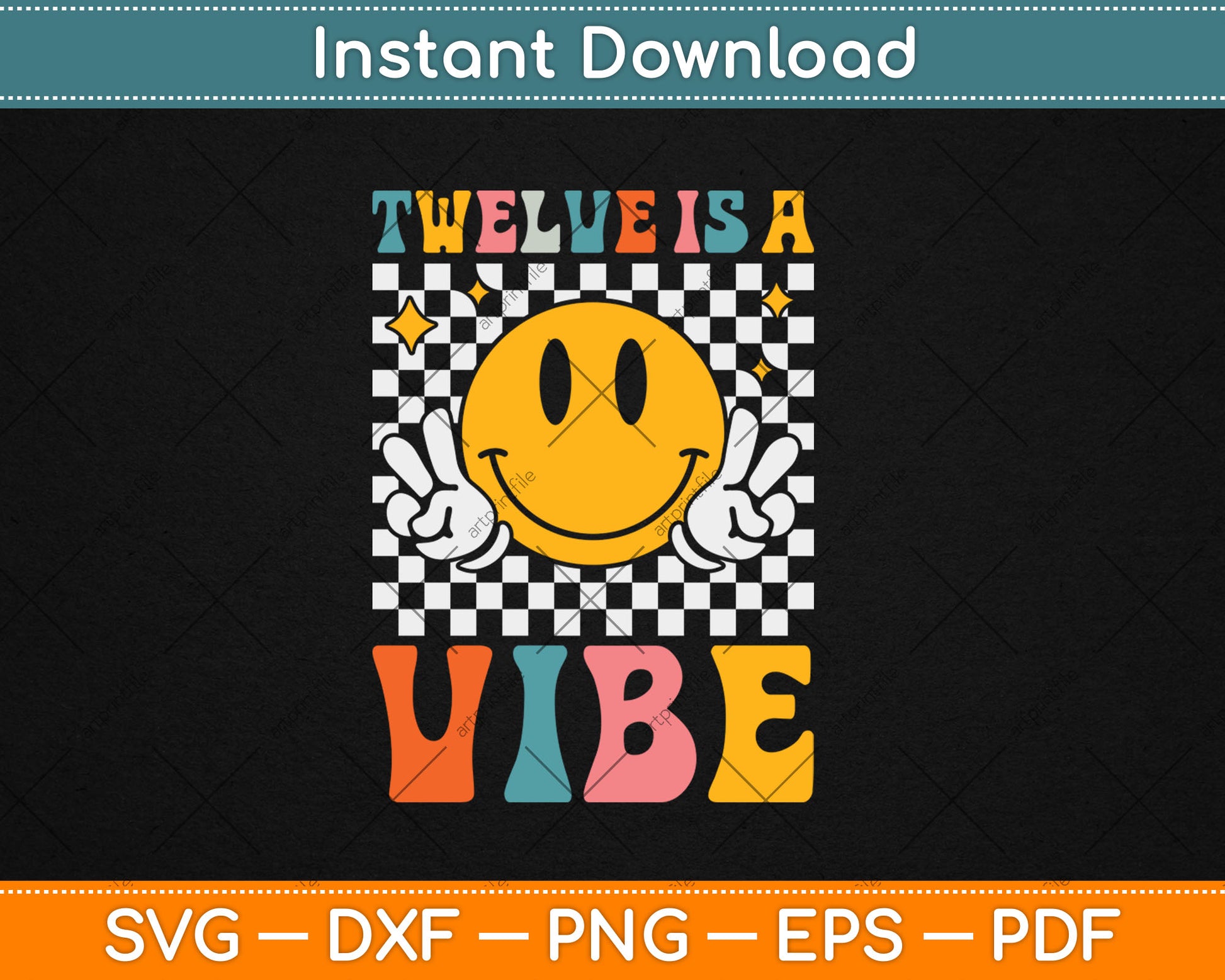 Twelve Is A Vibe 12th Birthday Groovy Boys Girls 12 Year Old Svg Digital Cutting File