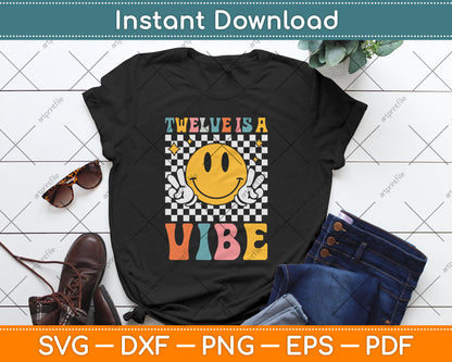 Twelve Is A Vibe 12th Birthday Groovy Boys Girls 12 Year Old Svg Digital Cutting File