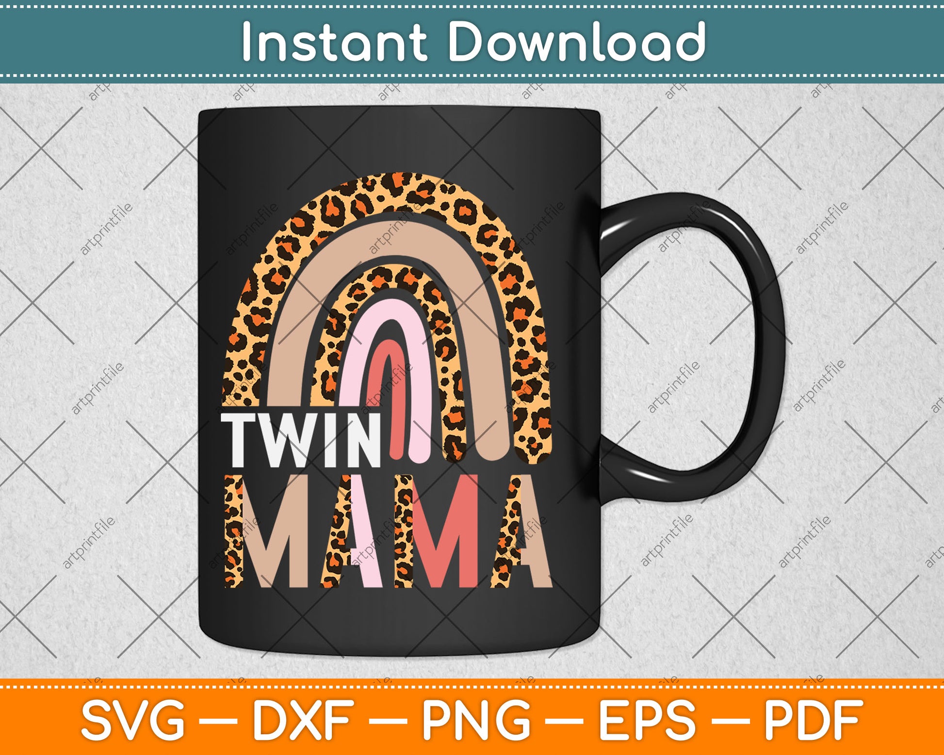 Twin Mama Mothers Day Funny Leopard Rainbow New Mom Of Twins Svg Cutting File
