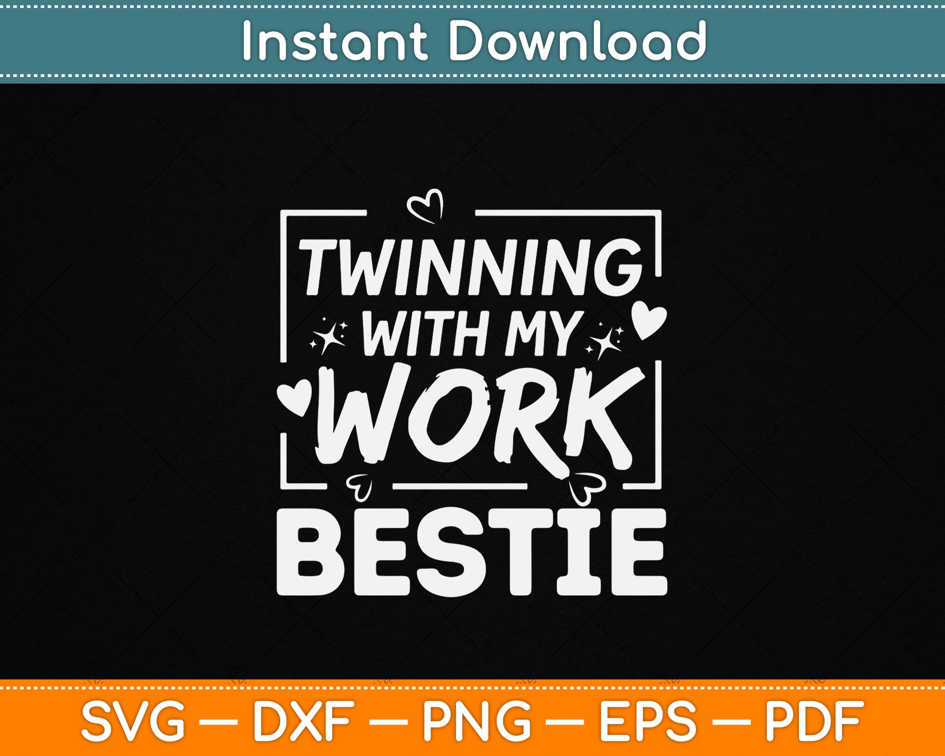 Twinning With My Work Bestie SVG Funny Coworker Friendship Digital Download Design