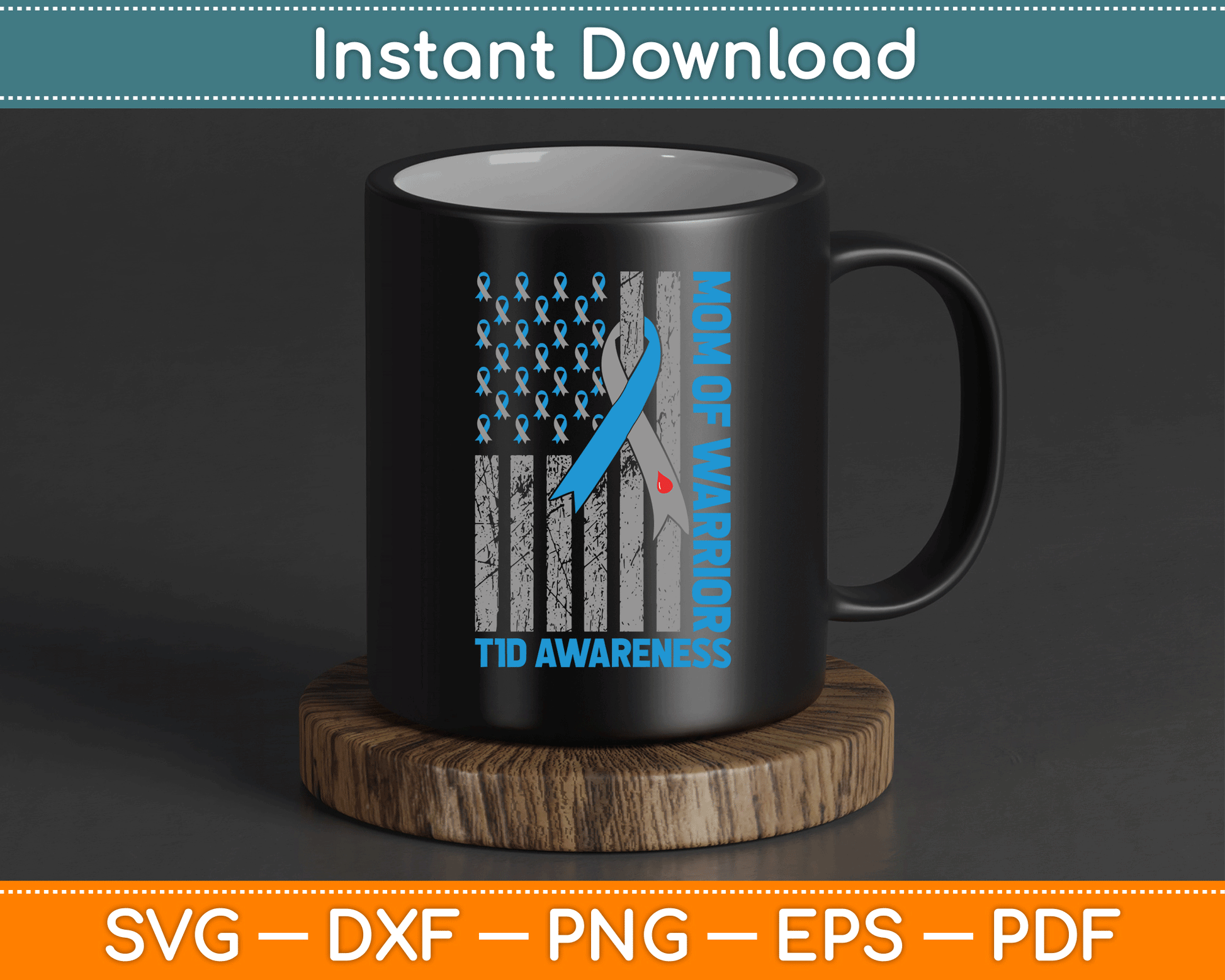 Type 1 Diabetes Awareness T1D Mom Of Warrior Type 1 Diabetic SVG Digital Cutting File
