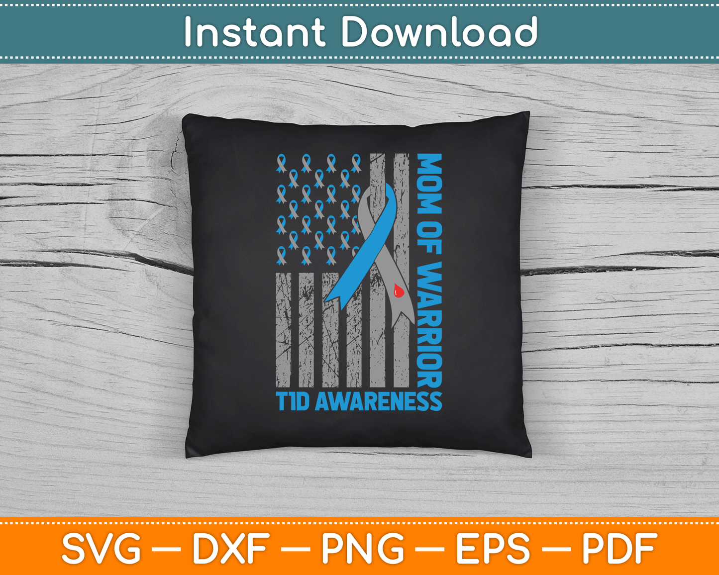 Type 1 Diabetes Awareness T1D Mom Of Warrior Type 1 Diabetic SVG Digital Cutting File