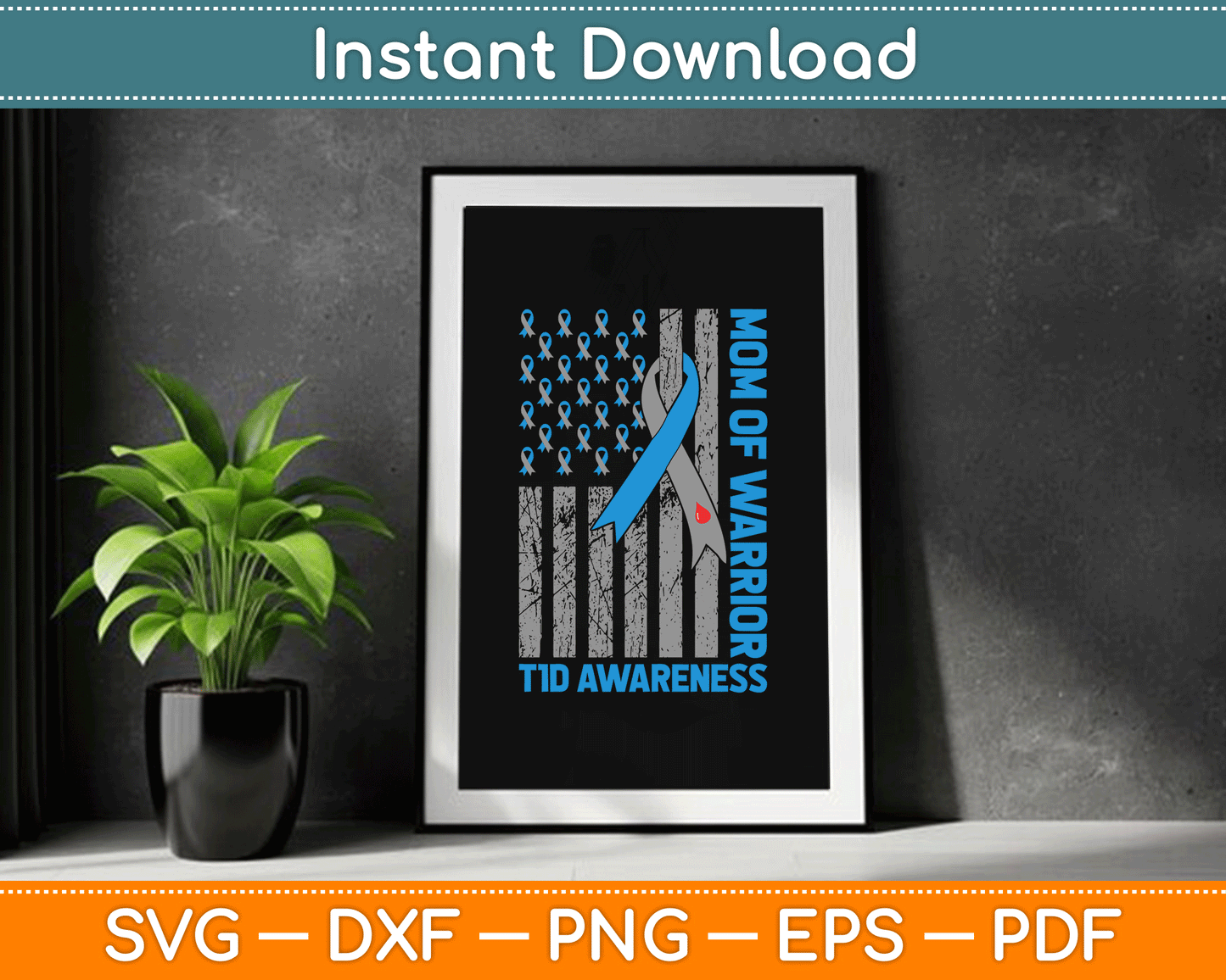 Type 1 Diabetes Awareness T1D Mom Of Warrior Type 1 Diabetic SVG Digital Cutting File