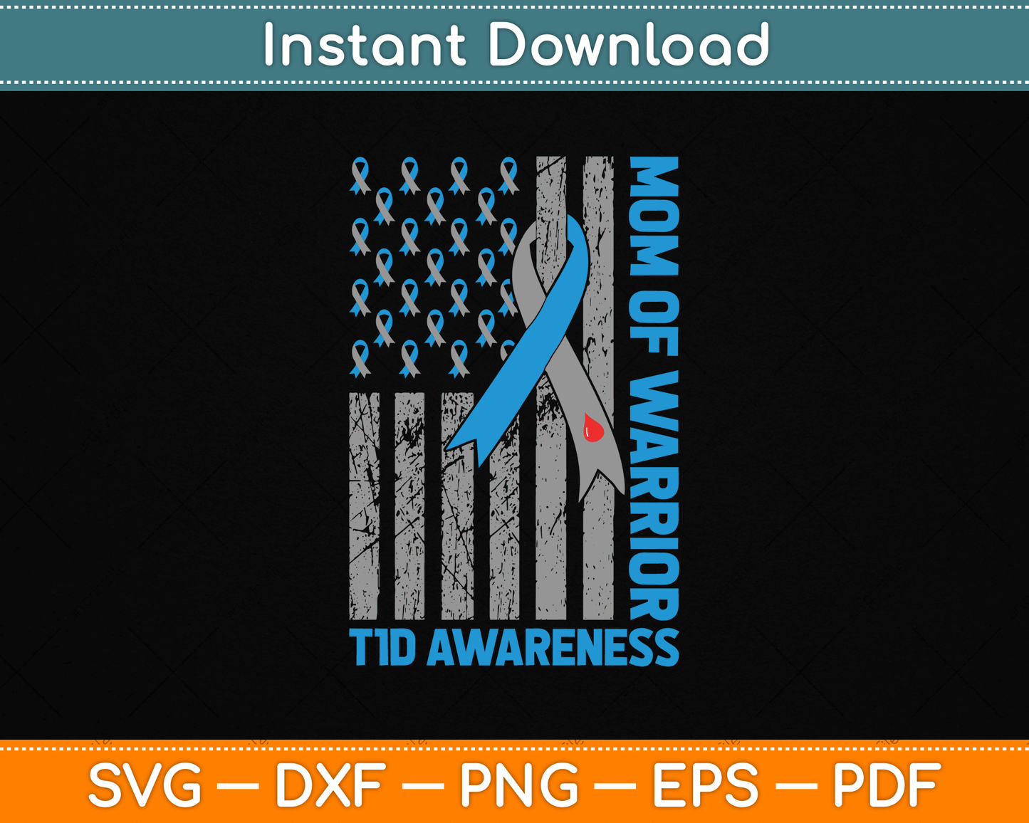 Type 1 Diabetes Awareness T1D Mom Of Warrior Type 1 Diabetic SVG Digital Cutting File