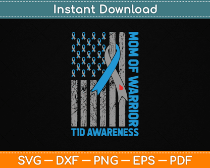 Type 1 Diabetes Awareness T1D Mom Of Warrior Type 1 Diabetic SVG Digital Cutting File