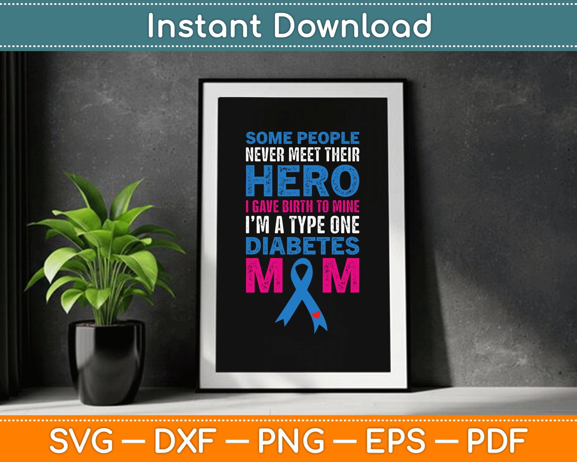 I'm A Type One Diabetes Mom Mother's Day SVG Digital Cutting File