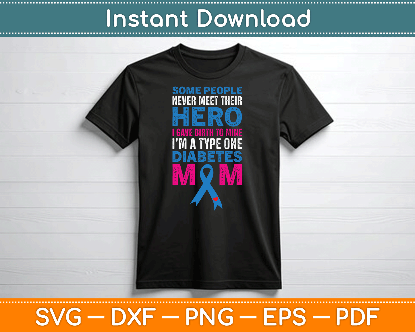 I'm A Type One Diabetes Mom Mother's Day SVG Digital Cutting File