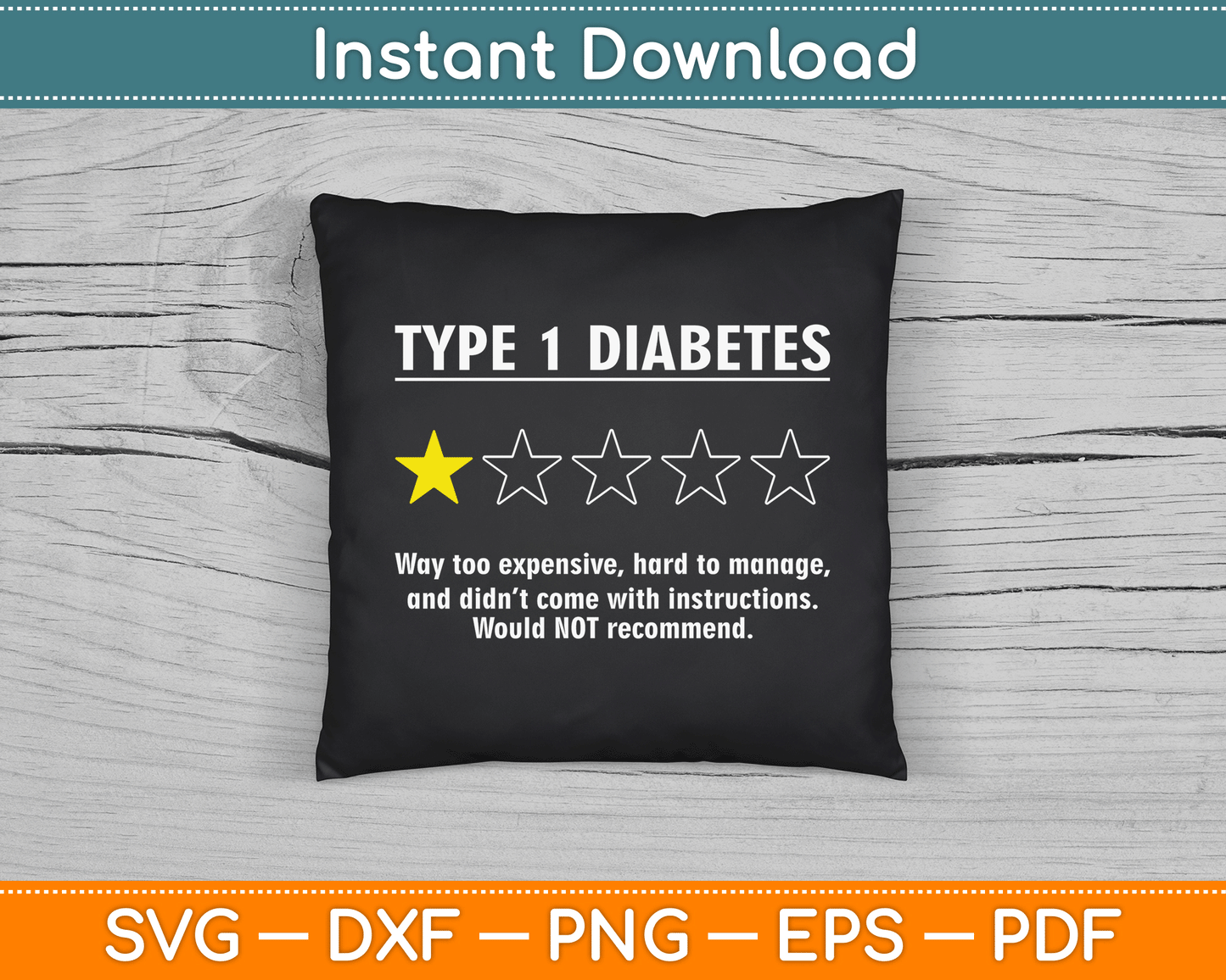 Type 1 Diabetes T1D One Star Rating Funny Awareness SVG Digital Cutting File
