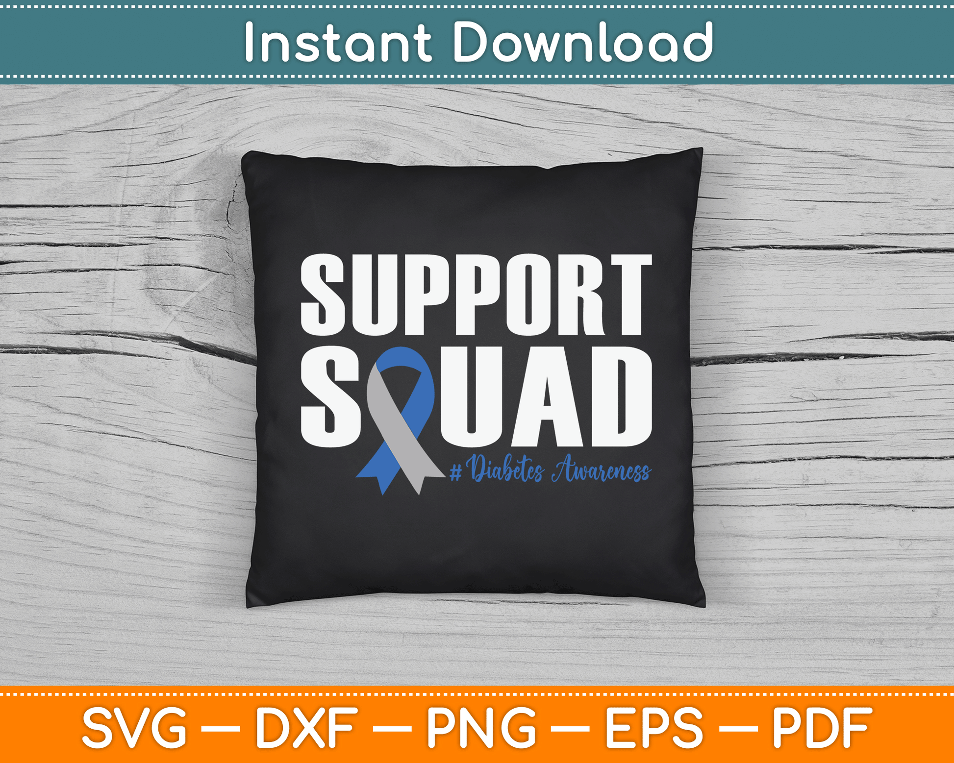 Type 1 Diabetes Warrior Support Squad Diabetes Awareness SVG Digital Cutting File