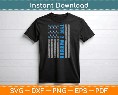 Type 2 Warrior Diabetes Awareness Diabetic SVG Digital Cutting File